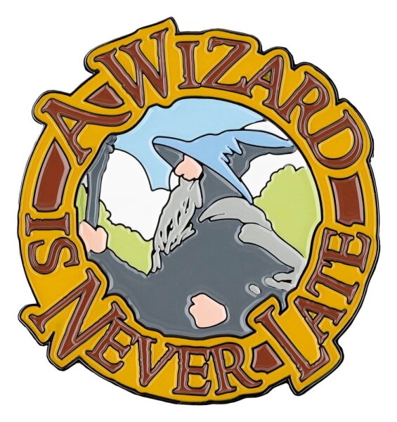 Herr der Ringe Magnet A Wizard Is Never Late (Enamel) 7 cm