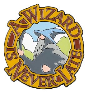 Herr der Ringe Magnet A Wizard Is Never Late (Enamel) 7 cm